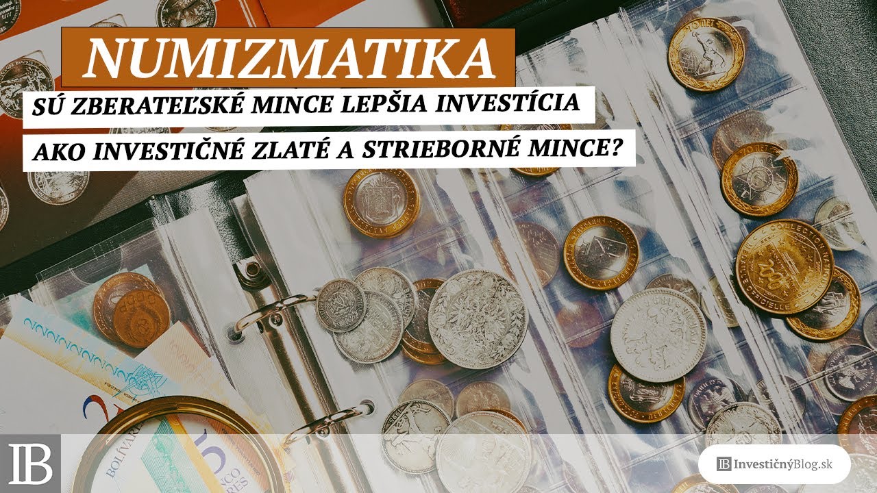 Sú zberateľské mince lepšia investícia ako investičné zlaté a strieborné mince?