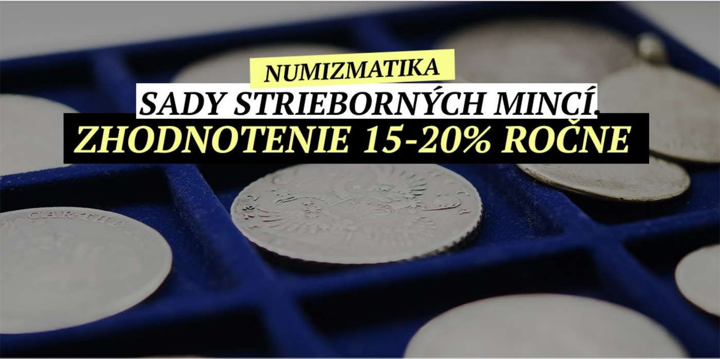 Numizmatika - konzervatívne investovanie. Sady strieborných mincí. Zhodnotenie 15-20% ročne.