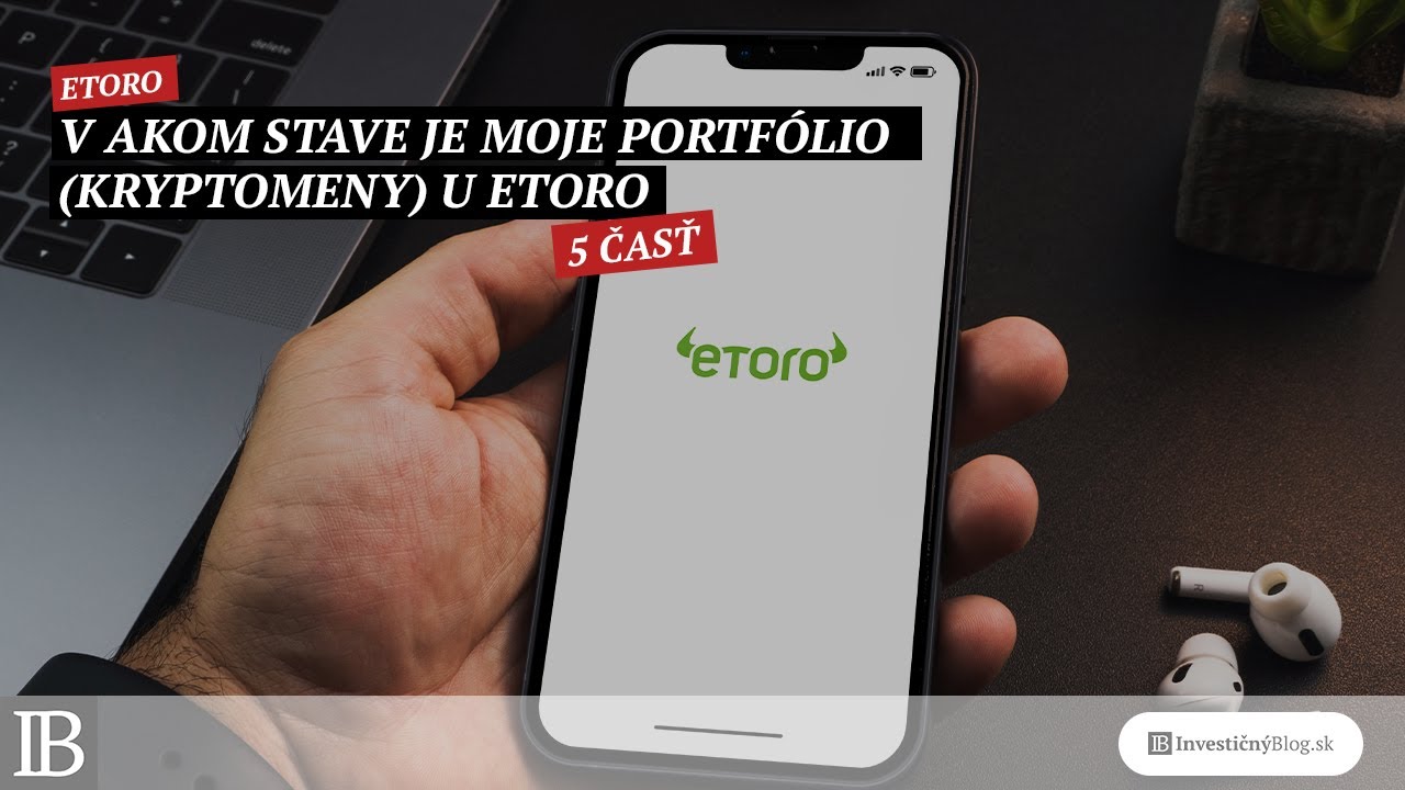 V akom stave je moje portfólio (kryptomeny) u eToro (V.)